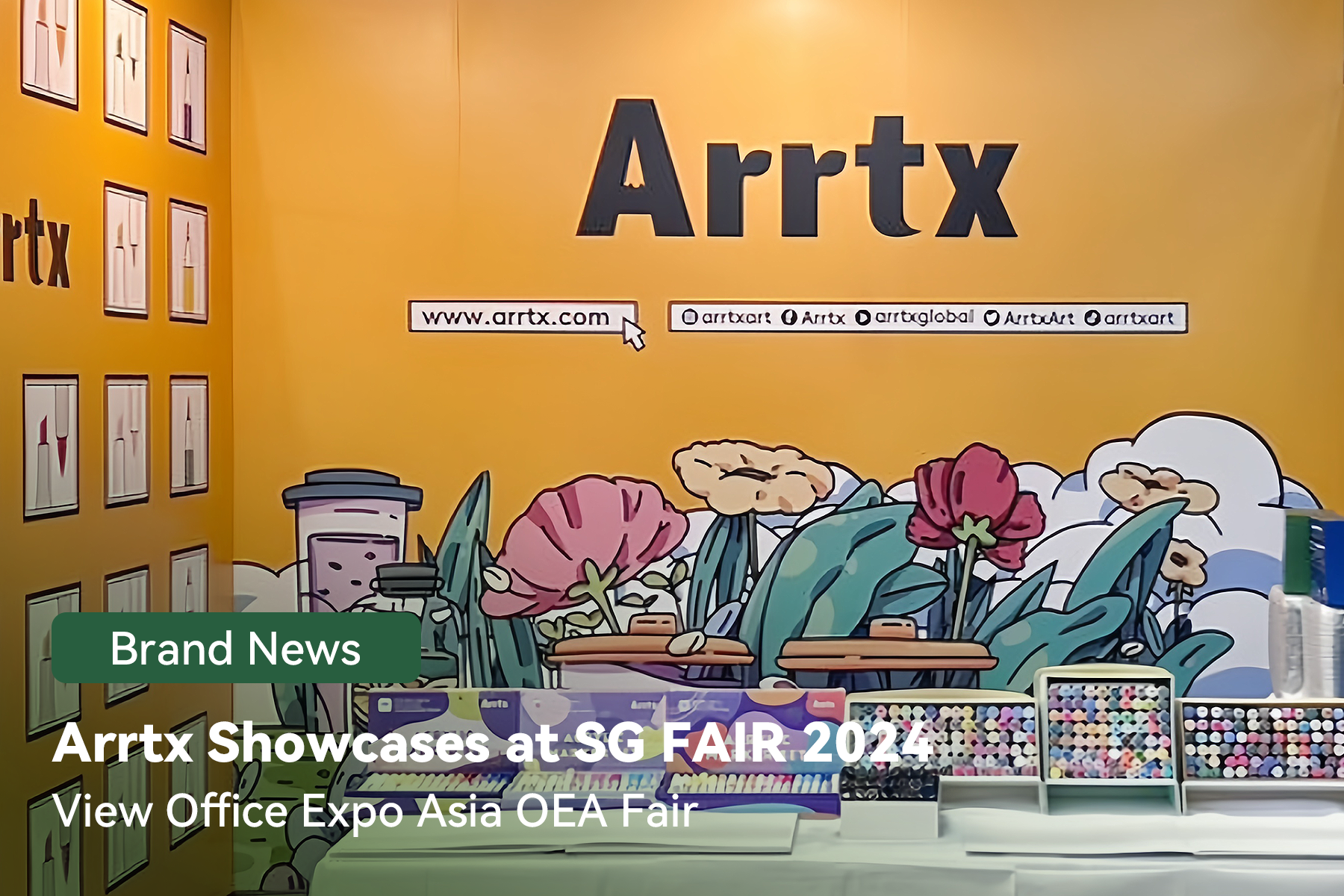 Arrtx Showcases at SGPFair OEA 2024: Sharing Creativity and Passion with Customers